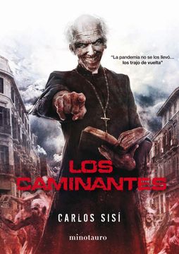 portada Los Caminantes nº 1: La Pandemia no se los Llevó. Los Trajo de Vuelta (Biblioteca Carlos Sisí) (in Spanish)
