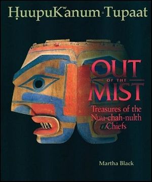 portada out of the mist: treasures of the nuu-chah-nulth chiefs (en Inglés)