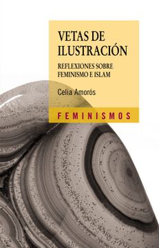 portada Vetas de Ilustración: Reflexiones Sobre Feminismo e Islam (Feminismos)