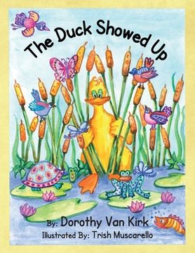 portada The Duck Showed Up (en Inglés)