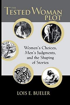 portada Tested Woman Plot: Women's Choices, Men's Judgments, and th (en Inglés)