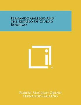 portada fernando gallego and the retablo of ciudad rodrigo (en Inglés)