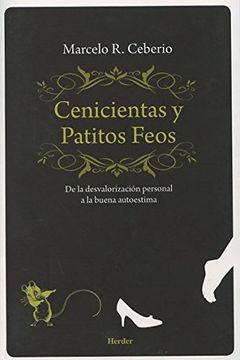 portada Cenicientas y Patitos Feos: De la Desvalorización Personal a la Buena Autoestima (in Spanish)
