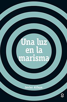 portada Una luz en la Marisma (in Spanish)