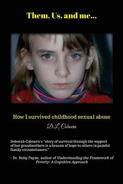 portada Them, Us, & me...: How I survived childhood sexual abuse. (en Inglés)