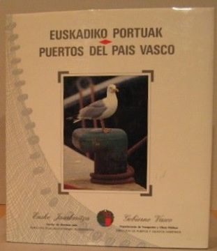 portada Puertos del Pais Vasco. Euskadiko Portuak (in Spanish)