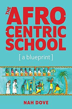 portada The Afrocentric School [a Blueprint] (en Inglés)