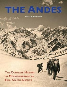 portada The Andes: The Complete History of Mountaineering in High South America 