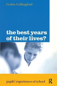 portada The Best Years of Their Lives?: Pupil's Experiences of School (en Inglés)