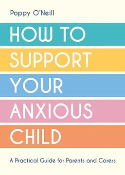 portada How to Support Your Anxious Child (en Inglés)