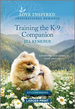 portada Training the K-9 Companion: An Uplifting Inspirational Romance (en Inglés)