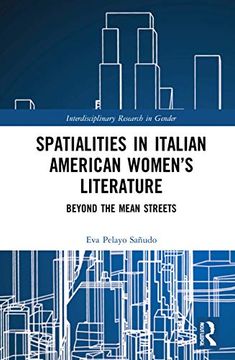 portada Spatialities in Italian American Women’S Literature (Interdisciplinary Research in Gender) (in English)
