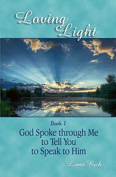 portada loving light book 1, god spoke through me to tell you to speak to him (en Inglés)