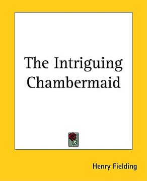 portada the intriguing chambermaid (en Inglés)