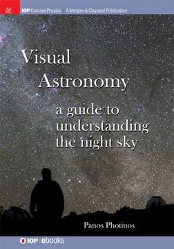 portada Visual Astronomy: A Guide to Understanding the Night Sky (Iop Concise Physics)