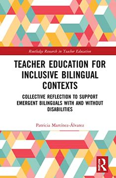 portada Teacher Education for Inclusive Bilingual Contexts (Routledge Research in Teacher Education) (in English)