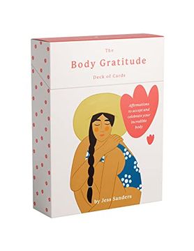 portada The Body Gratitude Deck of Cards: Affirmations to Accept and Celebrate Your Incredible Body (en Inglés)