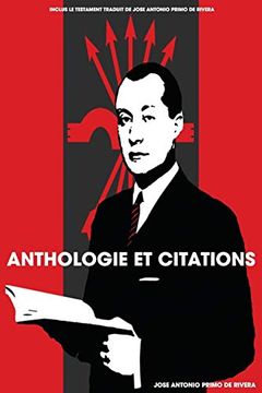 portada Anthologie et Citations de Jose Antonio Primo de Rivera (en Francés)