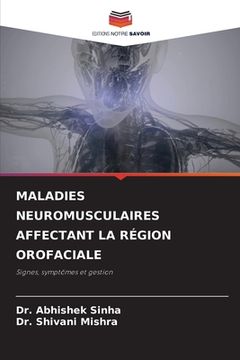 portada Maladies Neuromusculaires Affectant La Région Orofaciale (en Francés)