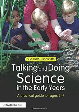 portada talking and doing science in the early years: a practical guide for ages 2-7