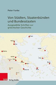 portada Von Städten, Staatenbünden und Bundesstaaten Ausgewählte Schriften zur Griechischen Geschichte (in German)