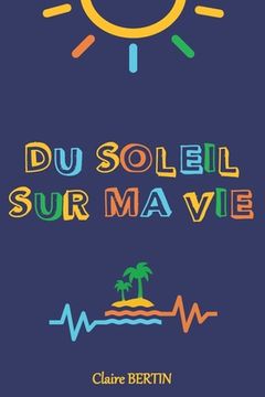 portada Du soleil sur ma vie (in French)