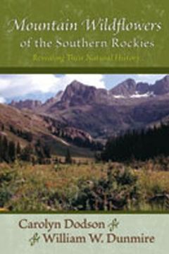 portada Mountain Wildflowers of the Southern Rockies: Revealing Their Natural History (en Inglés)