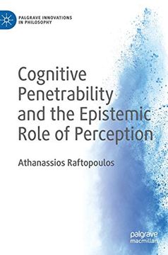 portada Cognitive Penetrability and the Epistemic Role of Perception (Palgrave Innovations in Philosophy) (in English)