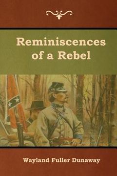 portada Reminiscences of a Rebel (in English)