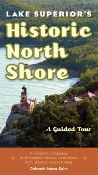 portada Lake Superior's Historic North Shore: A Guided Tour 