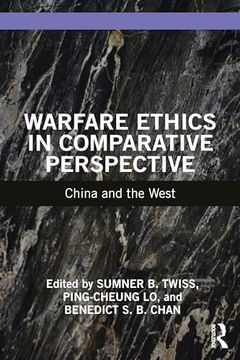 portada Warfare Ethics in Comparative Perspective (War, Conflict and Ethics)