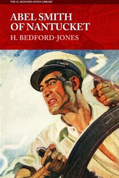 portada Abel Smith of Nantucket (The h. Bedford-Jones Library) (en Inglés)