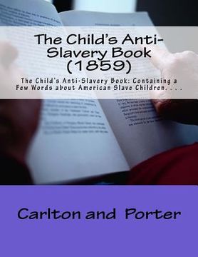 portada The Child's Anti-Slavery Book (1859) (in English)