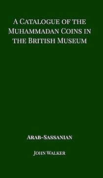 portada A Catalogue of the Muhammadan Coins in the British Museum - Arab Sassanian (in English)