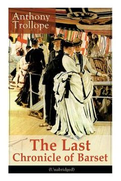 portada The Last Chronicle of Barset (Unabridged): Victorian Classic (en Inglés)