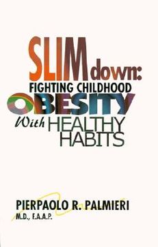 portada slim down: fighting childhood obesity with healthy habits