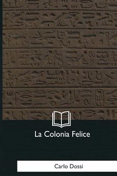 portada La Colonia Felice (en Italiano)