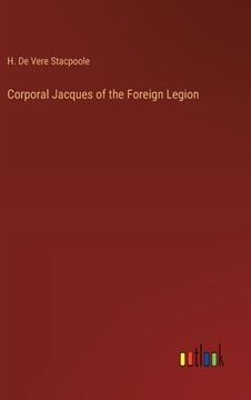 portada Corporal Jacques of the Foreign Legion (in English)