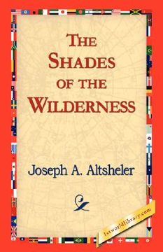 portada the shades of the wilderness (in English)