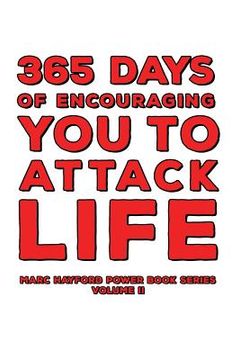 portada 365 Days of Encouraging You to Attack Life (en Inglés)