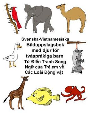 portada Svenska-Vietnamesiska Bilduppslagsbok med djur för tvåspråkiga barn (en Sueco)