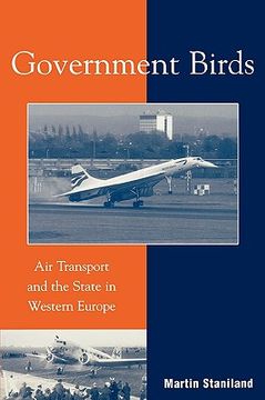 portada government birds: air transport and the state in western europe (en Inglés)
