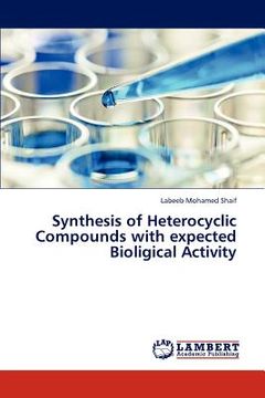 portada synthesis of heterocyclic compounds with expected bioligical activity (en Inglés)