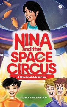 portada Nina and the Space Circus: A Universal Adventure! (en Inglés)