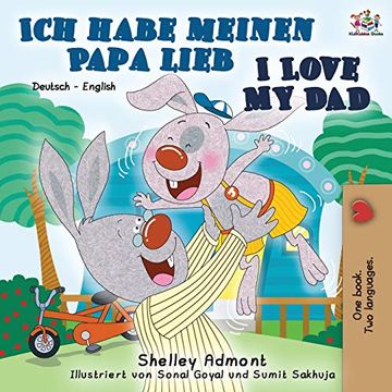 portada Ich Habe Meinen Papa Lieb i Love my Dad: German English Bilingual Book (German English Bilingual Collection) (in German)