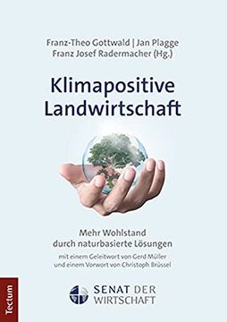 portada Klimapositive Landwirtschaft: Mehr Wohlstand Durch Naturbasierte Lösungen (en Alemán)