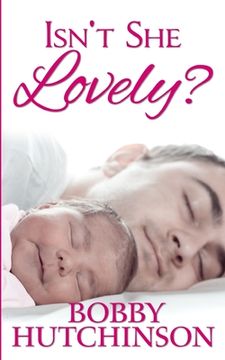 portada Isn't She Lovely: A Single Father Romance (en Inglés)