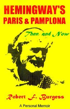 portada hemingway's paris and pamplona, then, and now: a personal memoir (en Inglés)