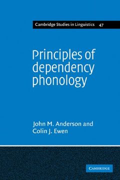portada Principles of Dependency Phonology (Cambridge Studies in Linguistics) (in English)