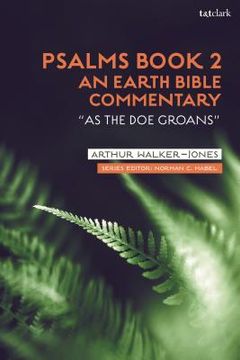 portada Psalms Book 2: An Earth Bible Commentary: "As a Doe Groans+? (en Inglés)